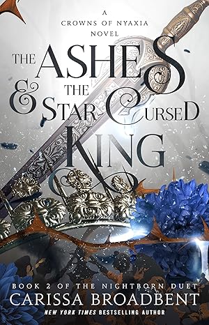 Seller image for The Ashes & the Star-Cursed King (Crowns of Nyaxia, 2) for sale by Dream Books Co.