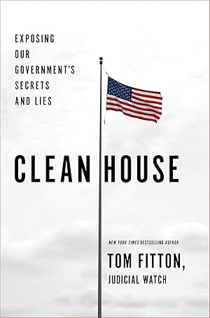 Seller image for Clean House: Exposing Our Government's Secrets and Lies for sale by Greenworld Books