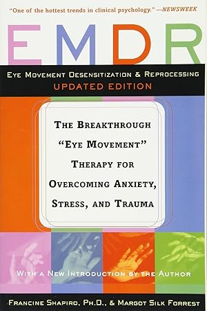 Seller image for EMDR: The Breakthrough "Eye Movement" Therapy for Overcoming Anxiety, Stress, and Trauma for sale by Greenworld Books