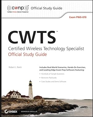 Image du vendeur pour CWTS: Certified Wireless Technology Specialist Official Study Guide: Exam PW0-070 mis en vente par Greenworld Books