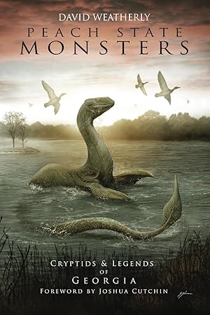 Seller image for Peach State Monsters: Cryptids & Legends of Georgia (Monsters of America) for sale by Zoom Books East