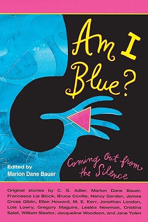 Bild des Verk�ufers f�r Am I Blue?: Coming Out from the Silence �" Honest Stories by Noted Authors for Young Adults About Growing Up Gay and Lesbian zum Verkauf von Greenworld Books