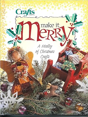 Seller image for Make It Merry: A Medley of Christmas Crafts (Crafts Magazine) for sale by Zoom Books Company