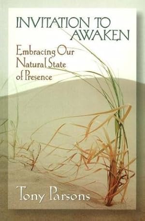 Bild des Verk�ufers f�r Invitation to Awaken: Embracing Our Natural State of Presence zum Verkauf von Goodwill Books