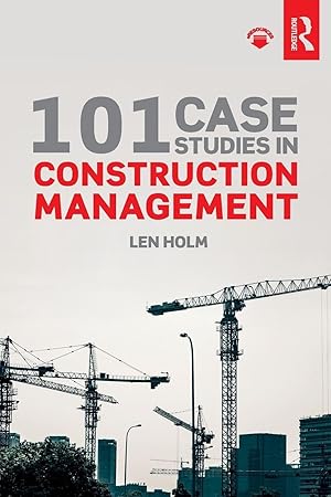Bild des Verk�ufers f�r 101 Case Studies in Construction Management zum Verkauf von Zoom Books Company