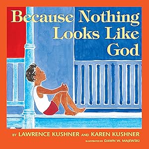 Image du vendeur pour Because Nothing Looks Like God mis en vente par Reliant Bookstore