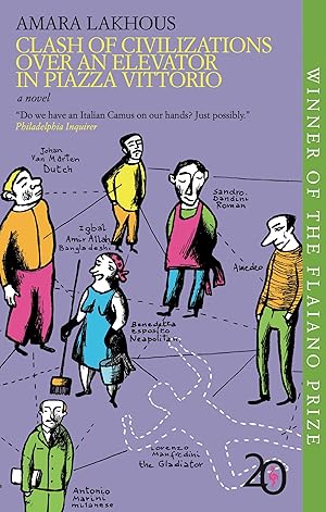 Imagen del vendedor de Clash of Civilizations Over an Elevator in Piazza Vittorio: A Novel a la venta por Bay State Book Company