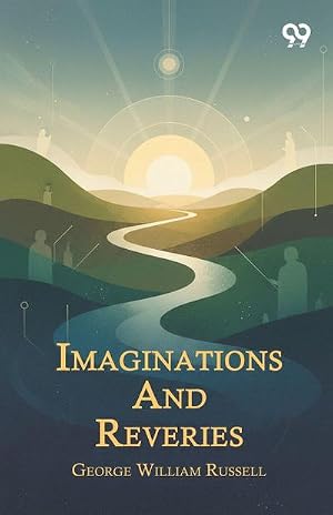 Imagen del vendedor de Imaginations And Reveries a la venta por AHA-BUCH GmbH