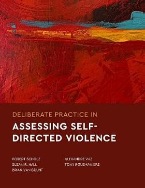 Imagen del vendedor de Deliberate Practice in Assessing Self-Directed Violence a la venta por Rarewaves.com USA