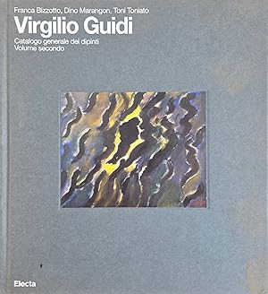 Seller image for VIRGILIO GUIDI. CATALOGO GENERALE DEI DIPINTI. VOLUME SECONDO for sale by libreria minerva