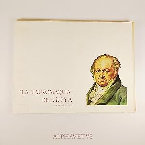 Imagen del vendedor de LA TAUROMAQUIA DE GOYA Edición facsímil de divulgación que vende Alphavetus