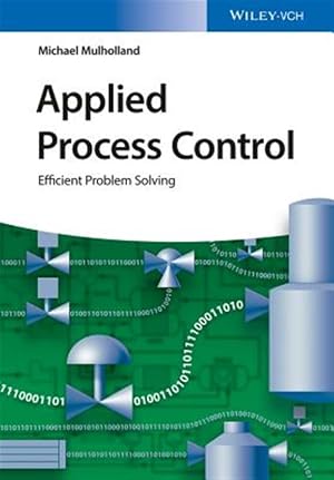 Imagen del vendedor de Applied Process Control : Efficient Problem Solving a la venta por GreatBookPricesUK