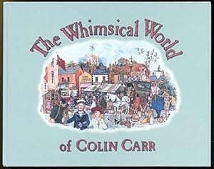 Seller image for The Whimsical World of Colin Carr for sale by WeBuyBooks