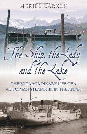 Bild des Verk�ufers f�r The Ship, the Lady and the Lake zum Verkauf von WeBuyBooks