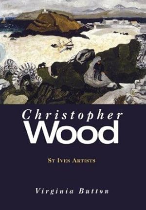 Image du vendeur pour Christopher Wood (St.Ives Artists) mis en vente par WeBuyBooks