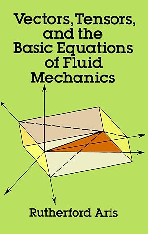 Bild des Verk�ufers f�r Vectors, Tensors and the Basic Equations of Fluid Mechanics (Dover Books on Mathematics) zum Verkauf von MERS Goodwill