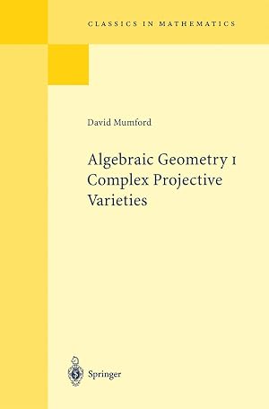 Immagine del venditore per Algebraic Geometry I: Complex Projective Varieties (Classics in Mathematics) venduto da MERS Goodwill
