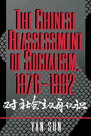 Immagine del venditore per The Chinese Reassessment of Socialism, 1976-1992 venduto da Scissortail