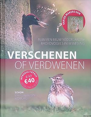 Immagine del venditore per Verschenen of verdwenen: ruim een eeuw Nederlandse broedvogels in beweging venduto da Klondyke