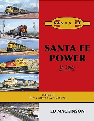 Immagine del venditore per Santa Fe Power In Color Volume 4: Electro-Motive Six-Axle Hood Units venduto da Big River Books