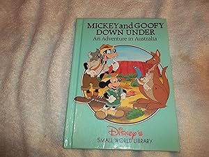 Imagen del vendedor de Mickey and Goofy Down Under: An Adventure in Australia (Disney's Small World Library) [Hardcover] a la venta por -OnTimeBooks-