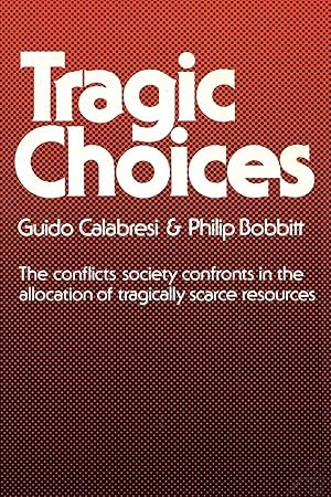 Immagine del venditore per Tragic Choices (Fels Lectures on Public Policy Analysis) venduto da Bay State Book Company