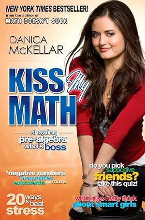 Bild des Verk�ufers f�r Kiss My Math: Showing Pre-Algebra Who's Boss (McKellar Math) zum Verkauf von Aspen Book Co.