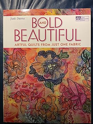 Imagen del vendedor de Bold and Beautiful: Artful Quilts from Just One Fabric a la venta por ICTBooks
