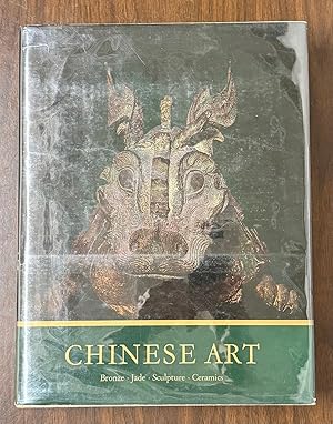 Bild des Verk�ufers f�r Chinese Art: Bronze, Jade, Sculpture, Ceramics zum Verkauf von Argosy Book Store, ABAA, ILAB