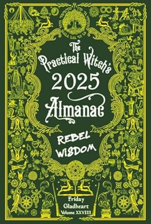 Seller image for The Practical Witch's Almanac 2025: Rebel Wisdom for sale by Aspen Book Co.