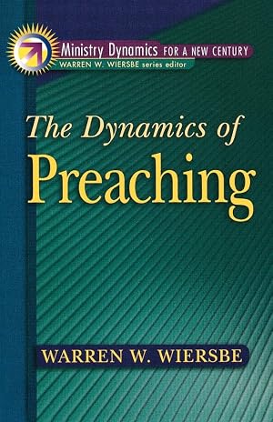 Seller image for Dynamics of Preaching, The (Ministry Dynamics for a New Century) for sale by Goodwill Books