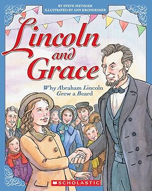 Seller image for Lincoln and Grace: Why Abraham Lincoln Grew a Beard for sale by Zoom Books East