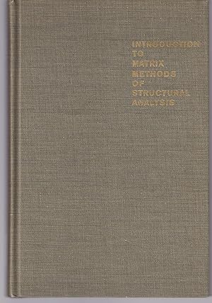 Bild des Verk�ufers f�r Introduction to Matrix Methods of Structural Analysis zum Verkauf von -OnTimeBooks-