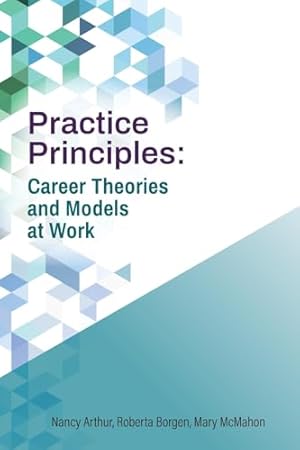 Seller image for Practice Principles: Career Theories and Models at Work for sale by Zoom Books East