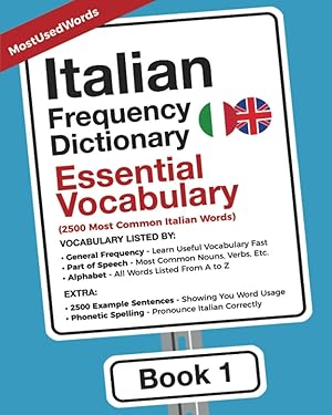 Seller image for Italian Frequency Dictionary - Essential Vocabulary: 2500 Most Common Italian Words (Learn Italian With the Italian Frequency Dictionaries) for sale by Blue Vase Books