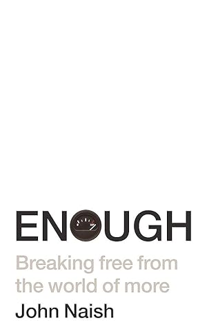 Immagine del venditore per Enough: Breaking Free from the World of More venduto da Zoom Books Company