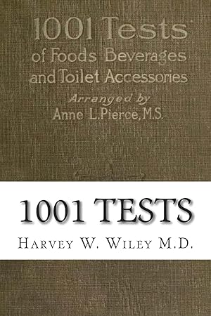 Seller image for 1001 Tests: of Foods, Beverages and Toilet Accessories, Good and Otherwise: Why They Are So for sale by Blue Vase Books