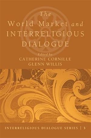 Immagine del venditore per World Market and Interreligious Dialogue venduto da GreatBookPrices