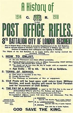 Image du vendeur pour HISTORY OF THE POST OFFICE RIFLES, 8th Battalion City of London Regiment 1914 to 1918 mis en vente par GreatBookPrices