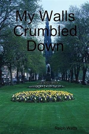 Seller image for My Walls Crumbled Down for sale by GreatBookPrices