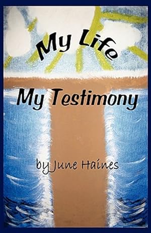Imagen del vendedor de My Life--my Testimony a la venta por GreatBookPrices