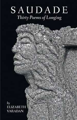 Seller image for Saudade: Thirty Poems of Longing for sale by GreatBookPrices