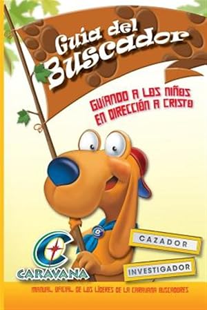 Immagine del venditore per Caravana: Guia del Buscandor: Manual oficial de los l�deres de la Caravana Buscadores -Language: spanish venduto da GreatBookPrices