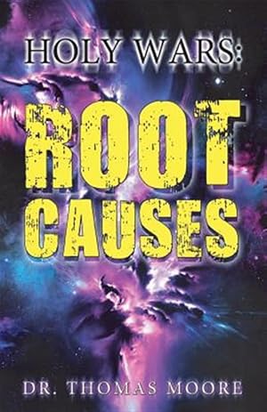 Seller image for Holy Wars: Root Causes for sale by GreatBookPrices