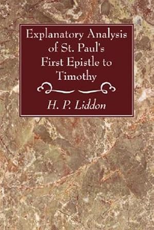 Immagine del venditore per Explanatory Analysis of St. Paul's First Epistle to Timothy venduto da GreatBookPrices