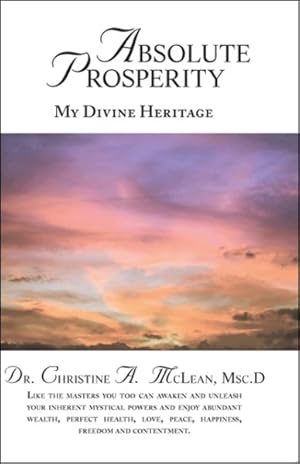 Seller image for Absolute Prosperity : My Divine Heritage for sale by GreatBookPrices