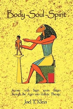 Immagine del venditore per Body-soul-spirit:journey With Sages Acro venduto da GreatBookPrices