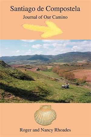 Image du vendeur pour Santiago De Compostela : Journal of Our Camino mis en vente par GreatBookPrices