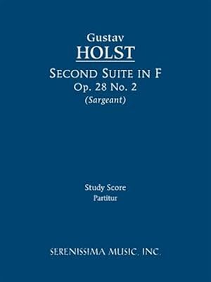 Bild des Verk�ufers f�r Second Suite in F, Op. 28 No. 2 - Study Score zum Verkauf von GreatBookPrices