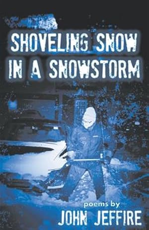 Seller image for Shoveling Snow in a Snowstorm for sale by GreatBookPrices